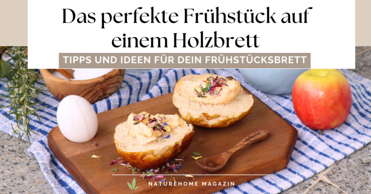 Das perfekte Frühstück auf einem Holzbrett – Tipps und Ideen für Dein Frühstücksbrett - Nachhaltiges Frühstücksbrettchen - Jetzt entdecken! 