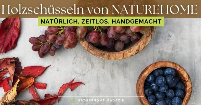 Holzschüsseln von NATUREHOME – Natürlich, zeitlos, handgemacht - Holzschüsseln & Holzschalen aus Olivenholz | NATUREHOME
