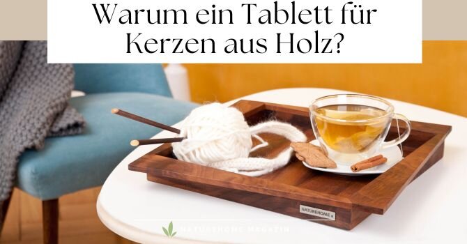 Tablett für Kerzen aus Holz – Natürlich dekorieren mit Stil