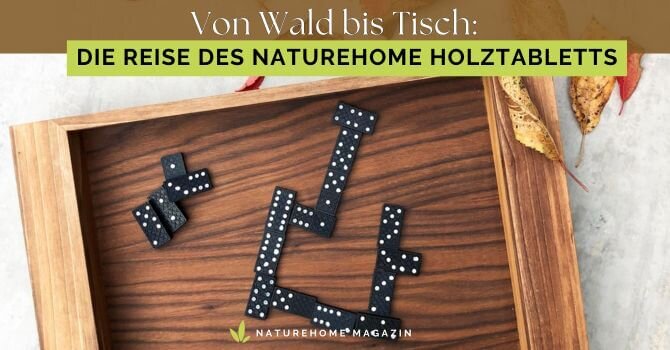 Von Wald bis Tisch: Die Reise des NATUREHOME Holztabletts - Serviertablett & Holztablett aus Massivholz | NATUREHOME