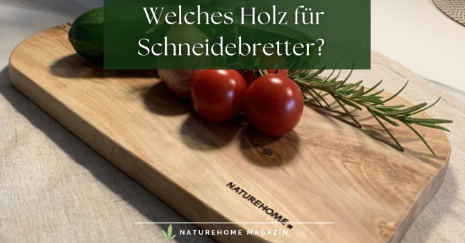 Welches Holz für Schneidebretter ist wirklich ideal? - Welches Holz für Schneidebretter ideal ist